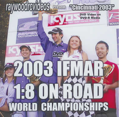 2003年 IFMAR 1/8EPオンロード世界選手権（IFMAR公式ビデオ）
